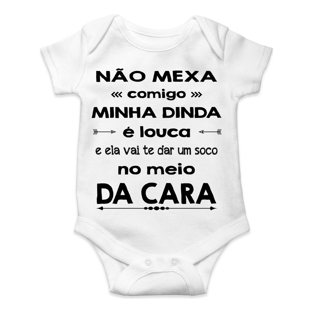 BODY Roupa De Bebê Personalizado Não Mexa Comigo Dinda É Louca
