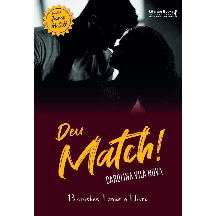 Deu Match! - 13 Crushes, 1 Amor e 1 Livro