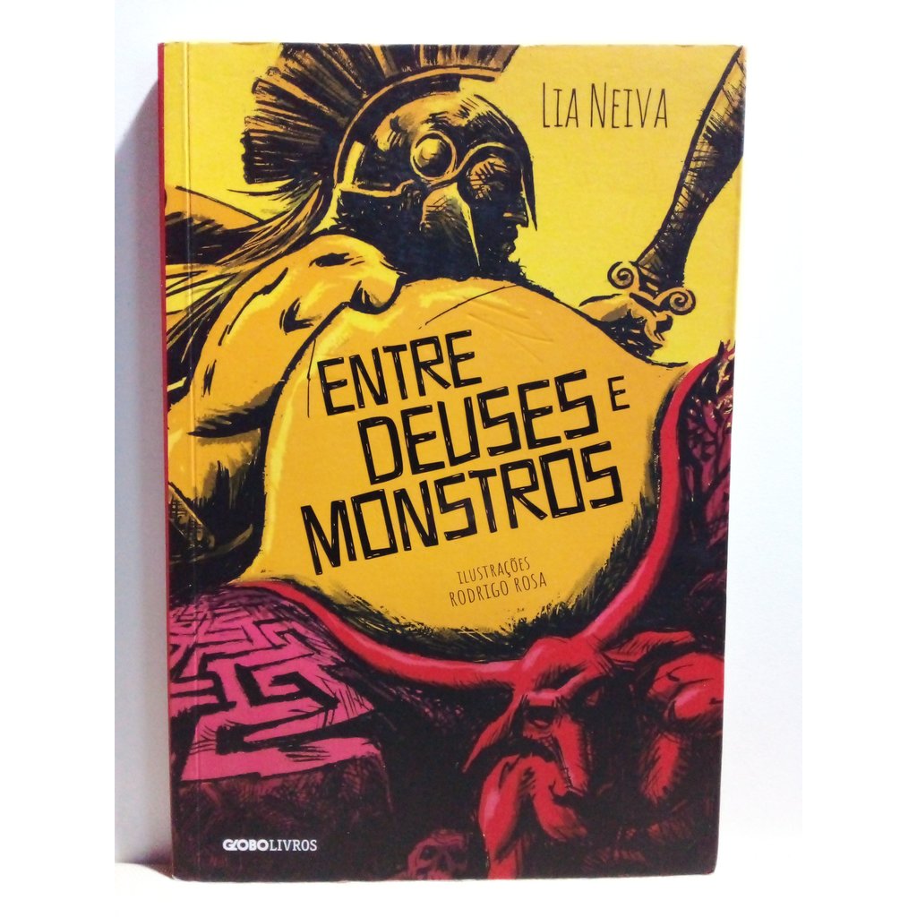Livro Entre Deuses E Monstros - 3a. Ed. - Lia Neiva