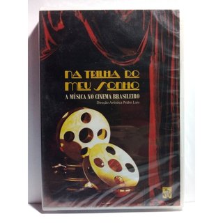 Dvd Na Trilha Do Meu Sonho - A Música No Cinema Brasileiro - Lacrado