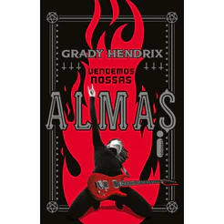 Vendemos nossas almas por Grady Hendrix, Intrínseca