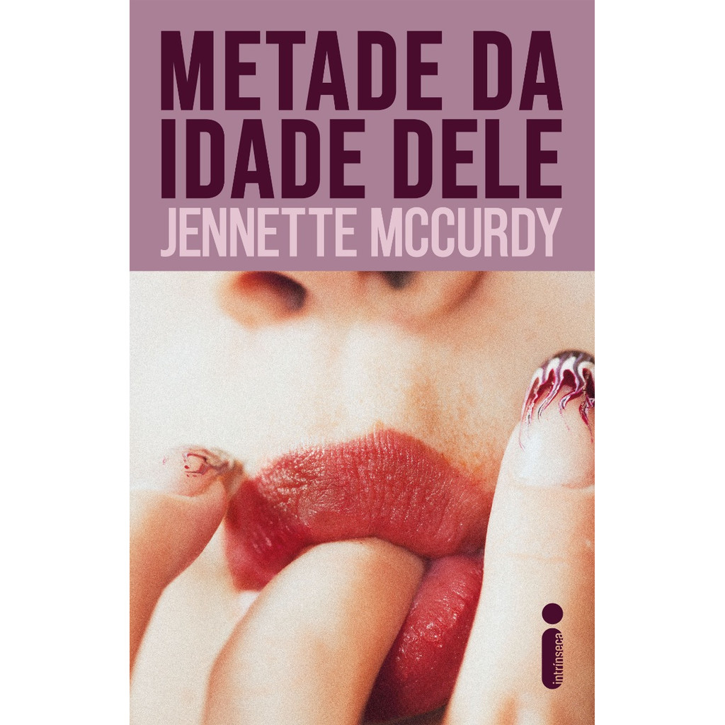Metade da idade dele por Jennette McCurdy, Intrínseca em Oferta na Shopee