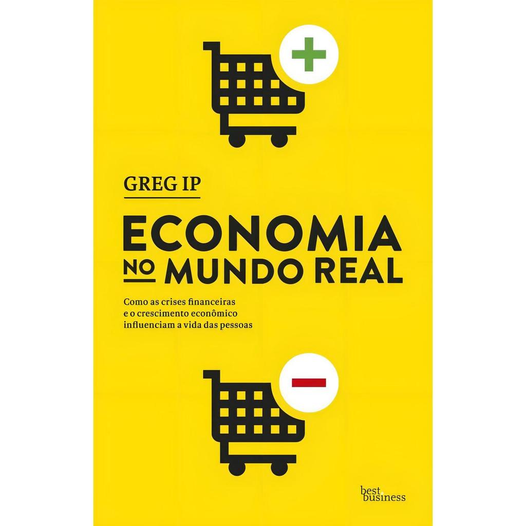Economia No Mundo Real, De Ip, Greg. ed. Best Business,   (2016)
