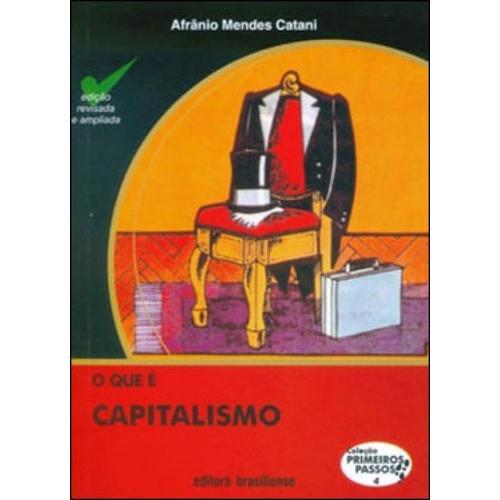 O Que E Capitalismo - Coleçao Primeiros Passos, De Catani, Afranio Mendes. ed. Brasiliense,  , ed. 35ª Ediçao - 2011