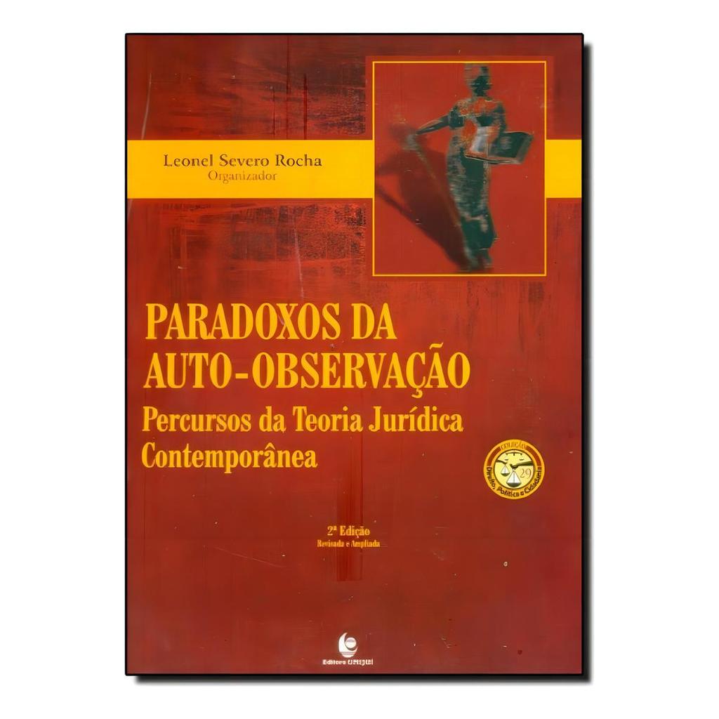 Paradoxos Da Auto-observação: Percursos Da Teoria Jurídic, De Leonel Severo Rocha. ed. Unijui,