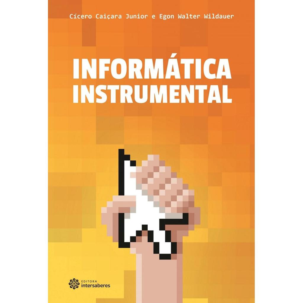 Informática Instrumental, De Caiçara Junior, Cícero. Editorial ed. Intersaberes Ltda., , 2013