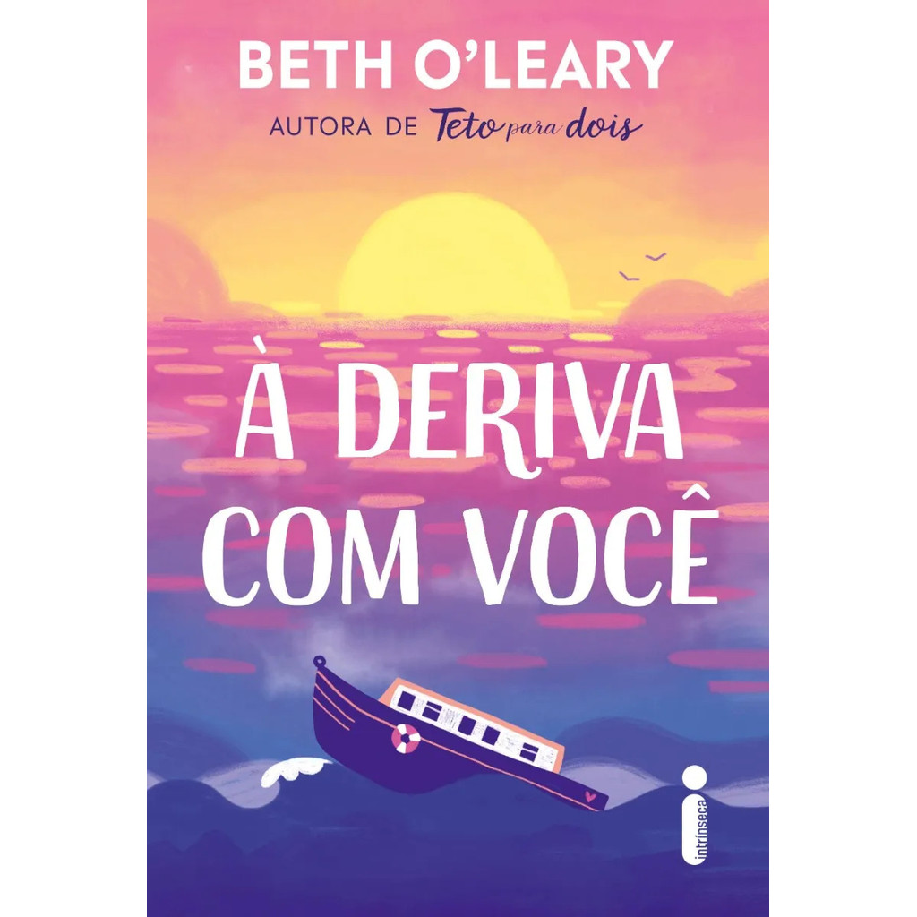 À Deriva com você, por Beth O’Leary - Intrínseca