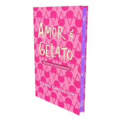 Amor & Gelato – Edição de luxo de Colecionador por Jenna Evans Welch, Intrínseca
