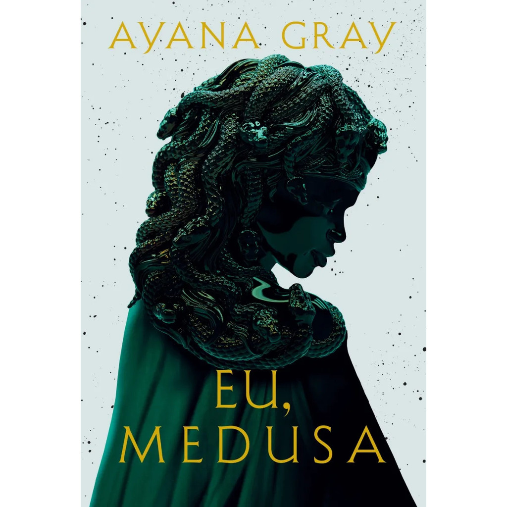 Eu, Medusa por Ayana Gray, Intrínseca