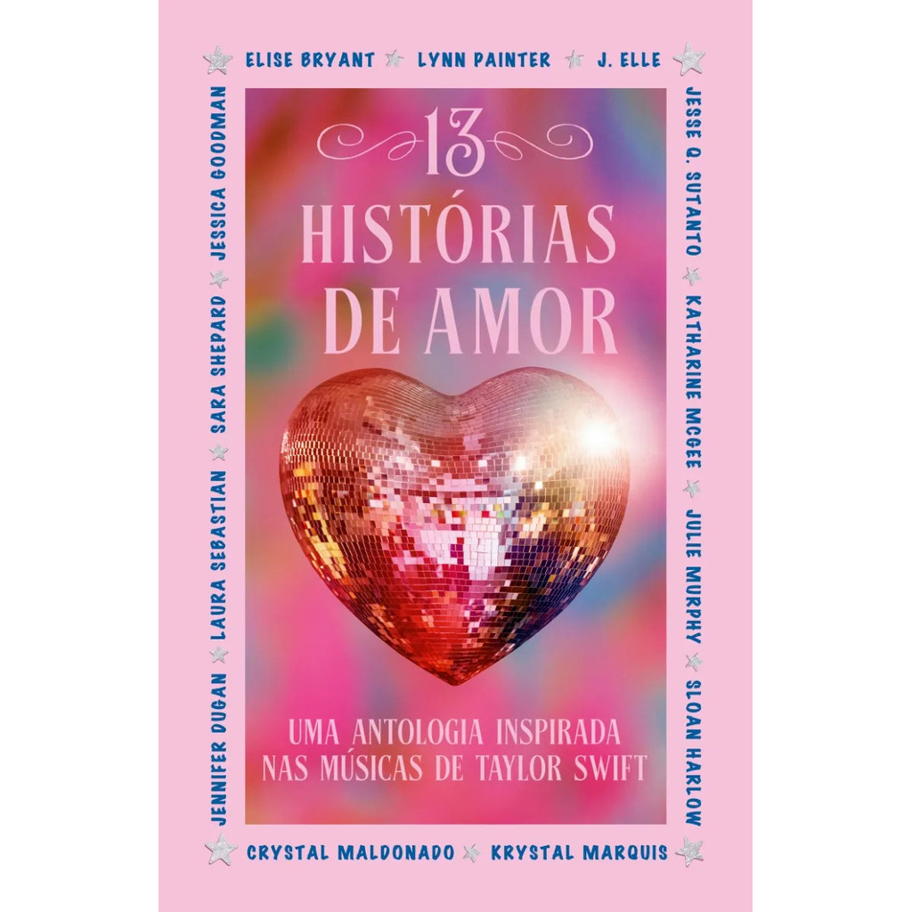 13 Histórias de amor: Uma antologia inspirada nas músicas de Taylor Swift por Lynn Painter, Intrínseca