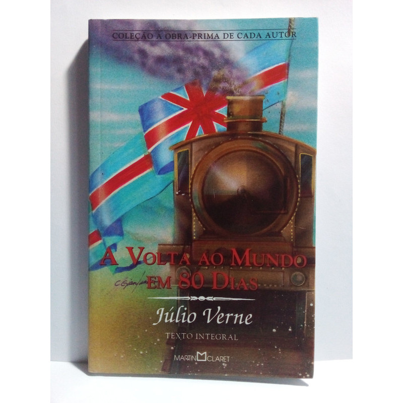 Livro A Volta Ao Mundo Em 80 Dias - Júlio Verne - Ed. Martin Claret