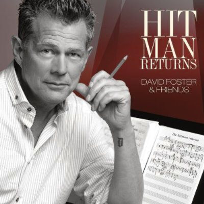 CD Hit Man Returns (David Foster & Friends) David Foster