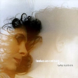 CD Todas As Coisas E Eu Gal Costa