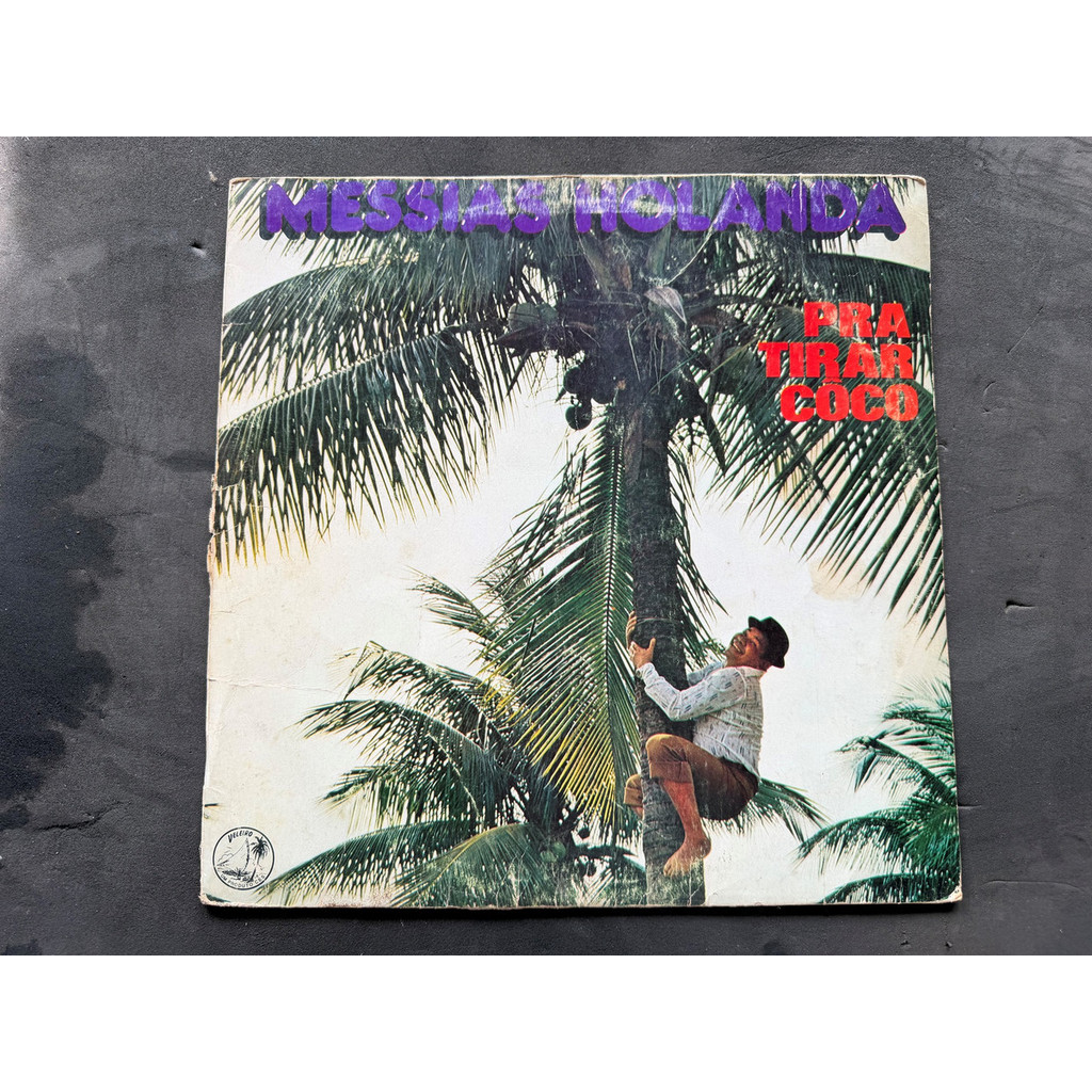 LP MESSIAS HOLANDA PRA TIRAR COCO 1981