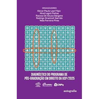 Livro Conhecer, Avaliar, Aperfeiçoar: Diagnóstico do Programa de Pós-Graduação em Direito da UCP/2025