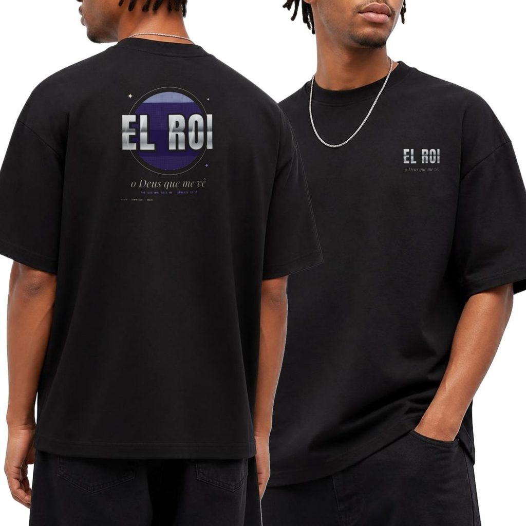 Camiseta Oversized Cristã Gospel El Roi Streetwear Unissex Masculina Feminina Estampada Costas Presente