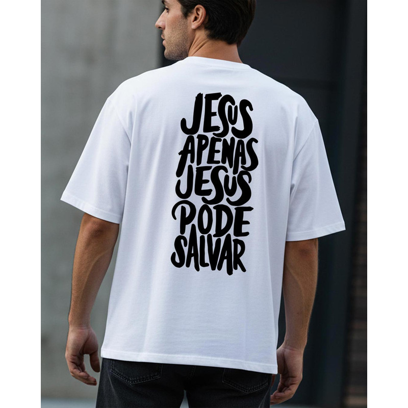 Camiseta Estampada Jesus Apenas Jesus Personalizada Oversized Streetwear