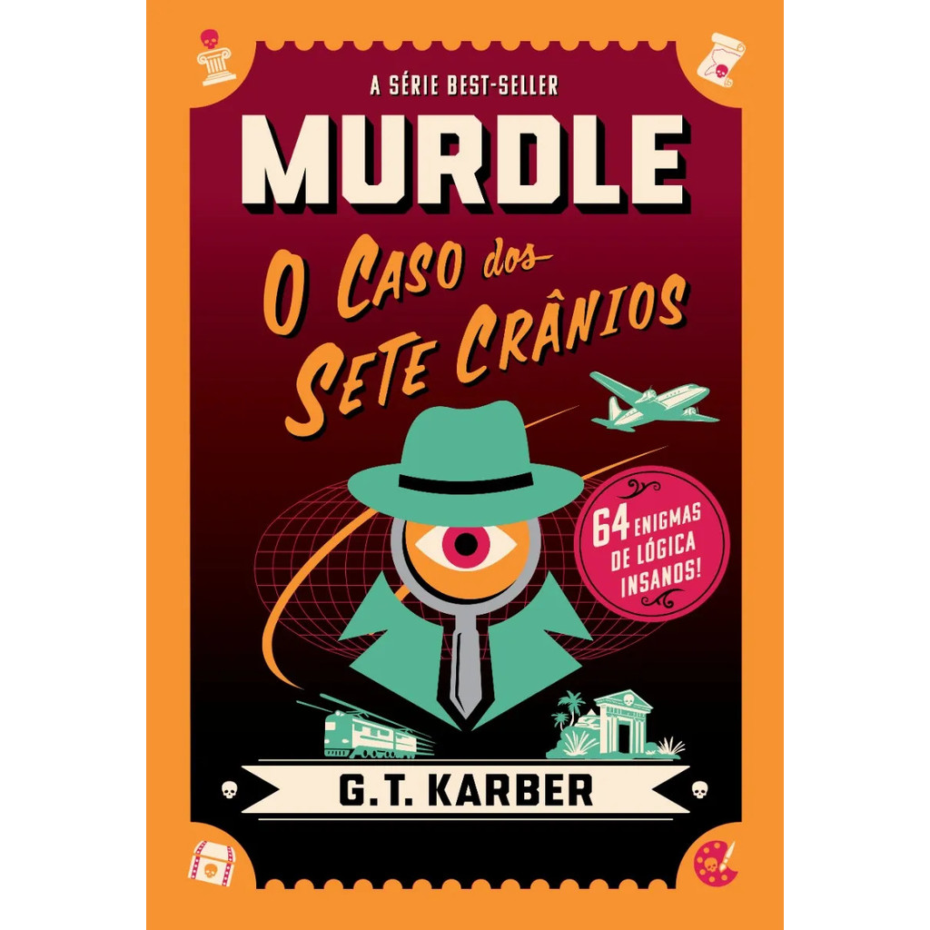 Murdle: o caso dos sete crânios, por G. T. Karber - Intrínseca