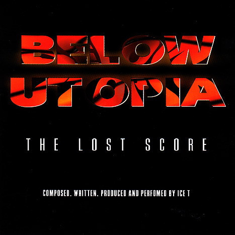 Cd  Below Utopia: The Lost Score Ice T*