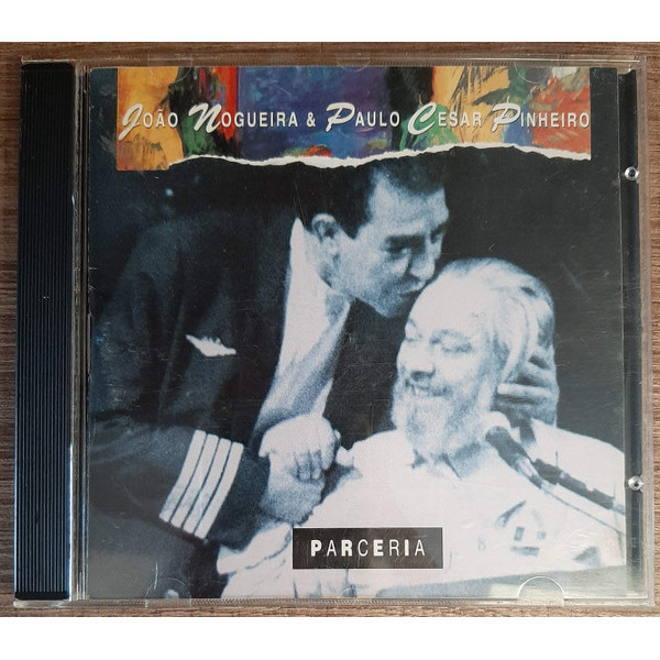 CD Parceria João Nogueira & Paulo César Pinheiro