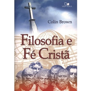Filosofia e Fé Cristã | Colin Brown em Oferta na Shopee