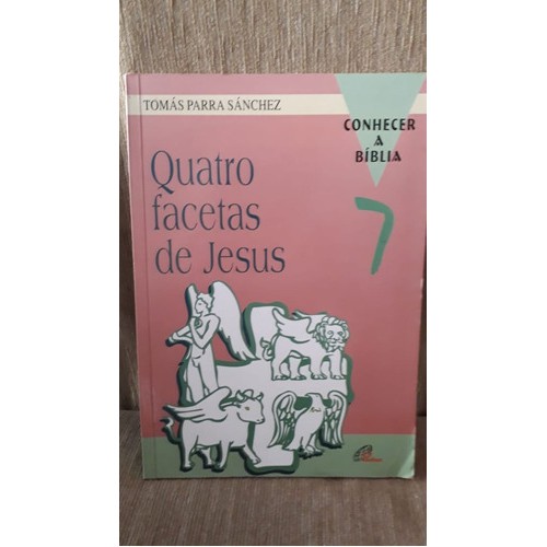 Livro Quatro Facetas De Jesus - Col. Conhecer A Bíblia 7