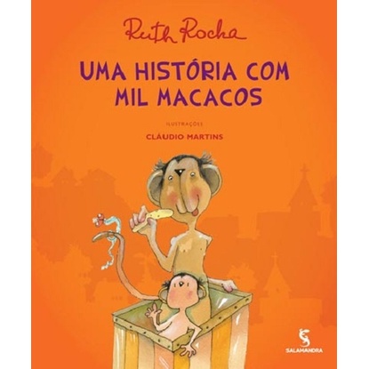 Uma Historia Com Mil Macacos Ruth Rocha Ed Salamandra