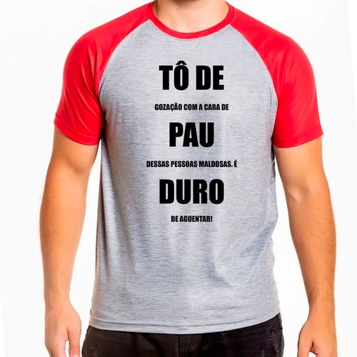 Camiseta Tô De Pau Duro Camiseta Tô de Gozação - Escorrega o Preço