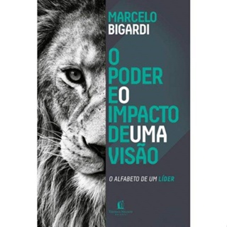 O Poder e o Impacto de uma Visão | Marcelo Bigardi em Oferta na Shopee