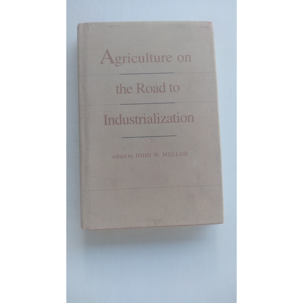 Livro - Agriculture on The Road Industrialization - John W Mellor - Em Inglês