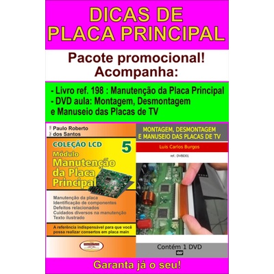 Eletrônica. Livro e DVD aula Montagem e Desmontagem e Manuseio das Placas TVs LCD e LED