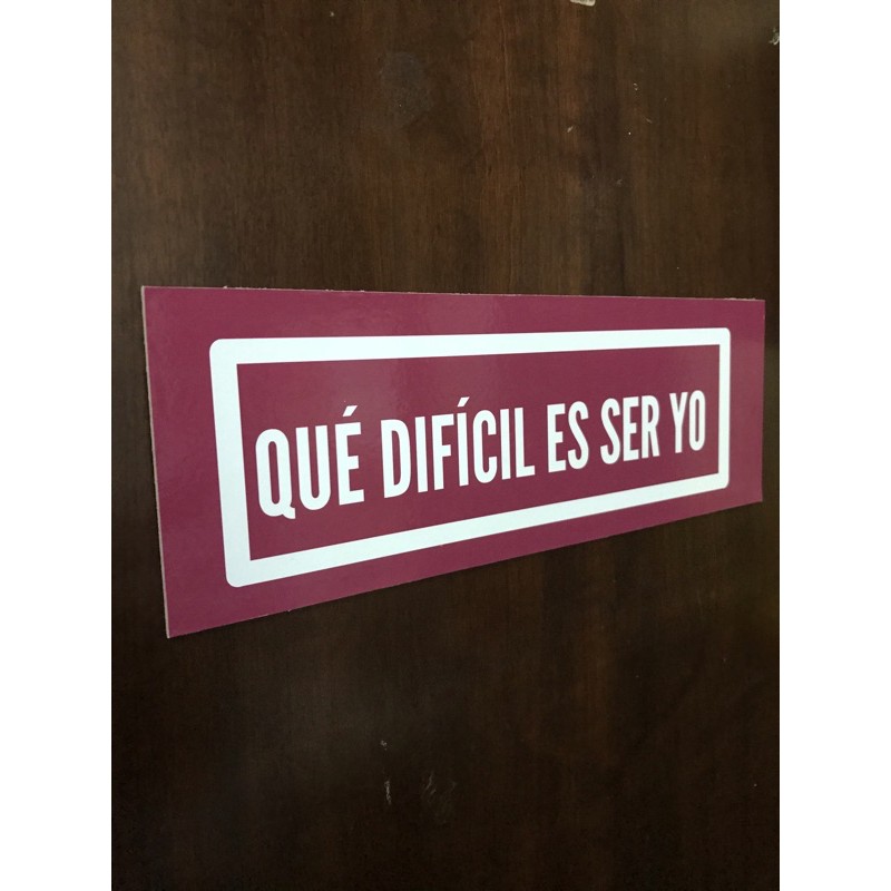 plaquinha decorativa QUE DIFICIL ES SER YO - RBD