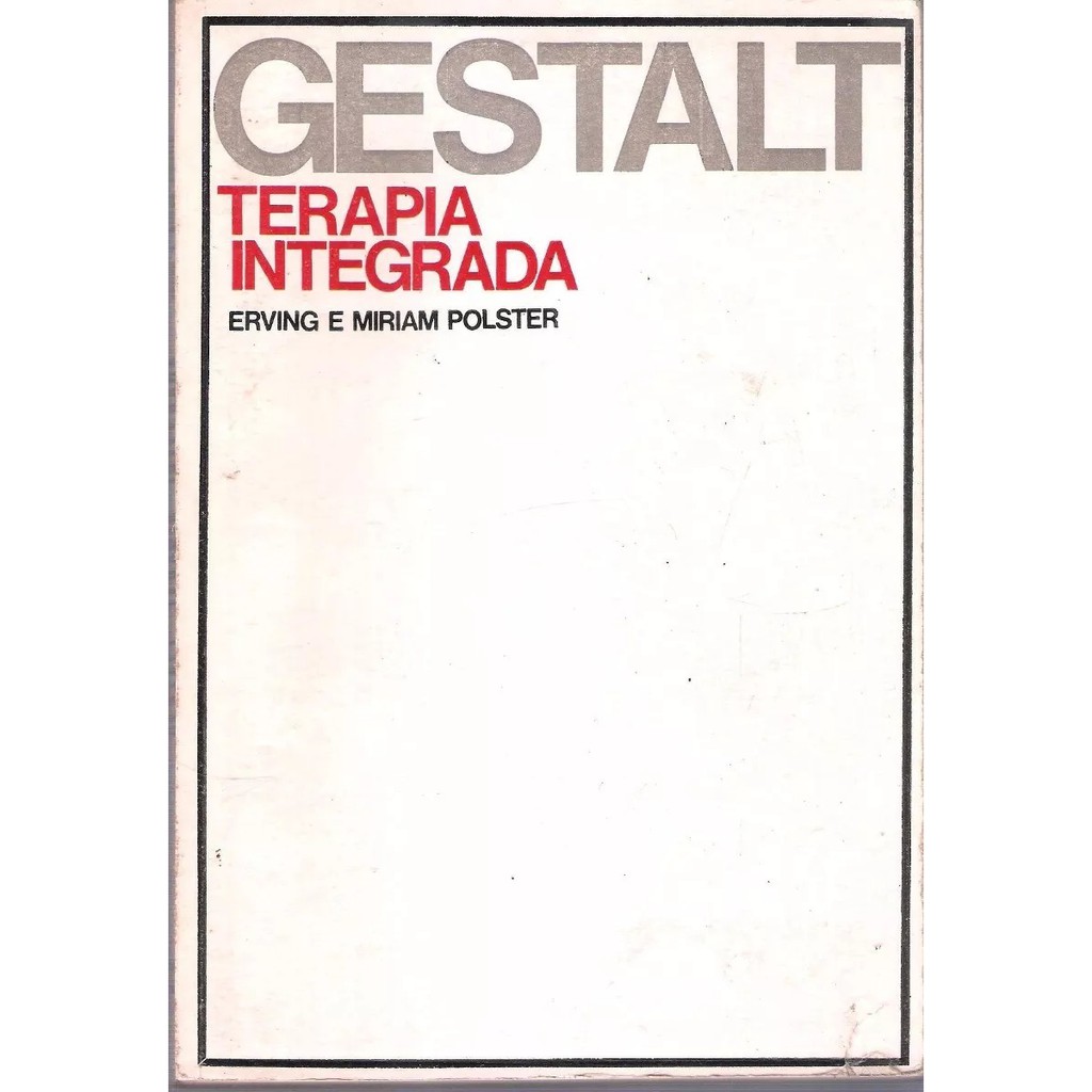 Gestalt - Terapia Integrada - Erving E Miriam Polster 380 | Shopee Brasil