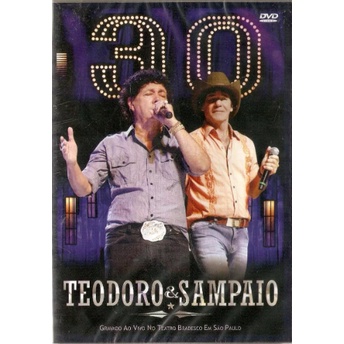 DVD Teodoro e Sampaio - 30 anos