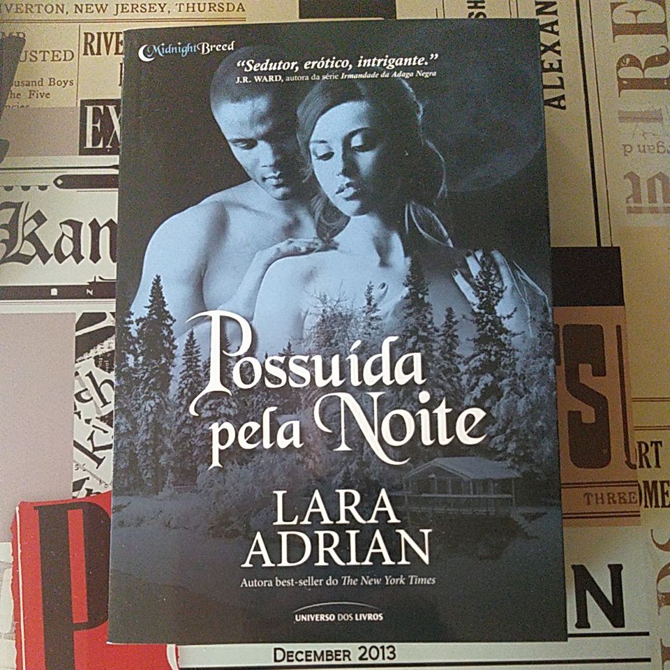 Possuída pela Noite - Lara Adrian