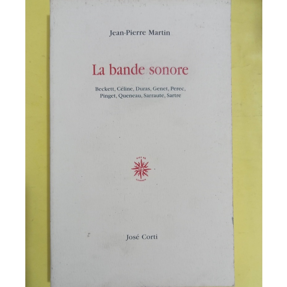 La bande sonore - Jean Pierre Martin - José Corti - livro em francês