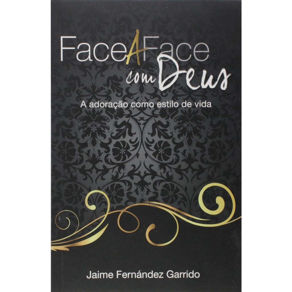 Face a Face com Deus Jaime Fernández