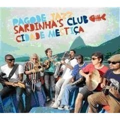 Cd Pagode Jazz Sardinha's Club Cidade Mestica - Digipack