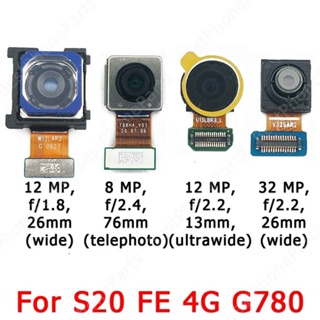 Câmera Frontal Traseira Original Para Samsung Galaxy S20 FE 4G Lite G780 Trás Selfie Módulo Da De Reparação De Peças De Reposição em Oferta na Shopee