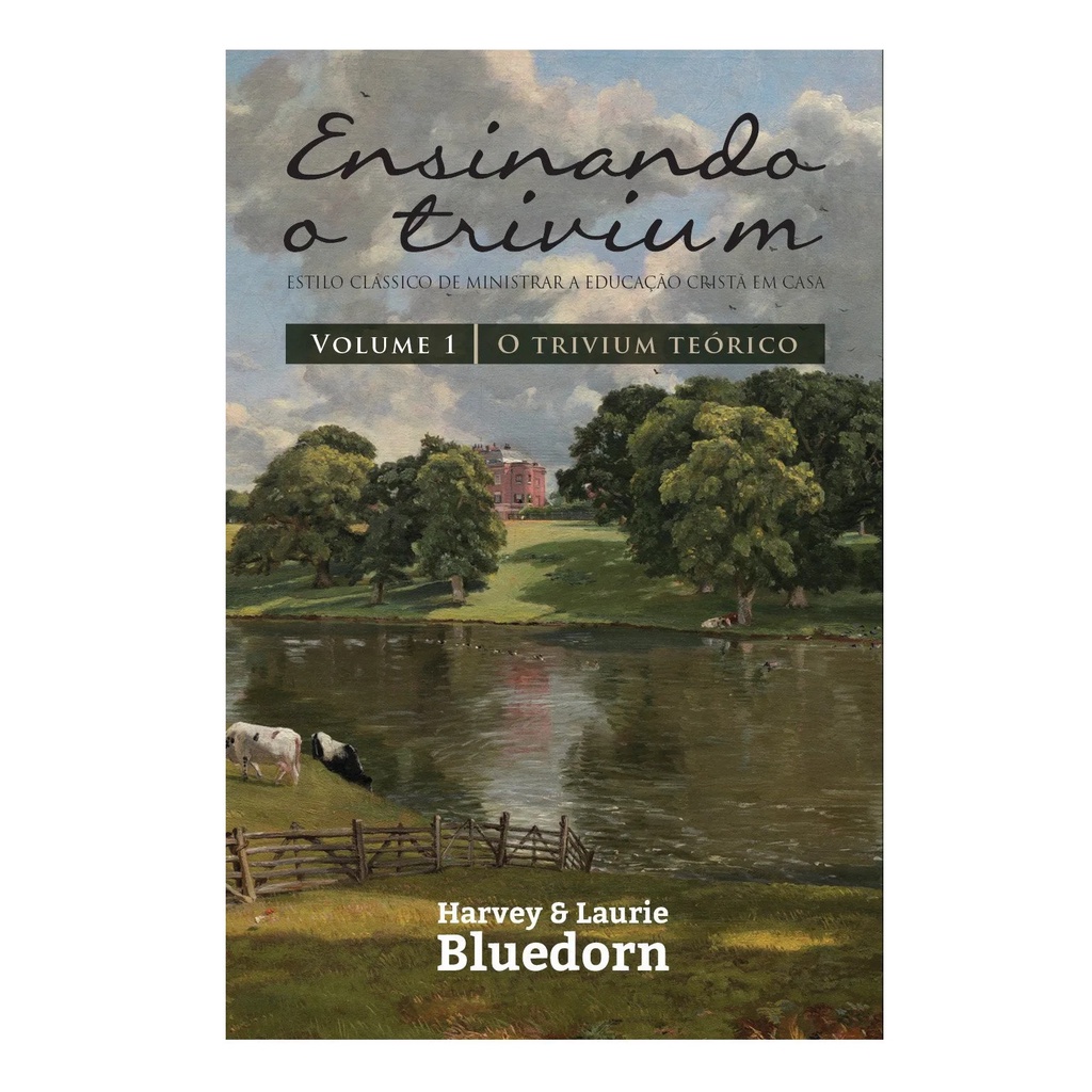 Livro Ensinando o Trivium vol.1 - Educação Cristã Harvey - Books & Magazines