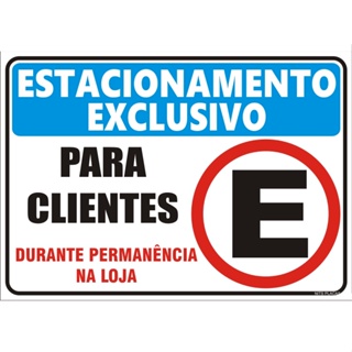 Placa Estacionamento Exclusivo Para Clientes em Oferta na Shopee