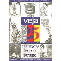 Livro - Veja 25 Anos Reflexões para o Futuro - Abril - Veja - Editora: Abril Ano: 1993