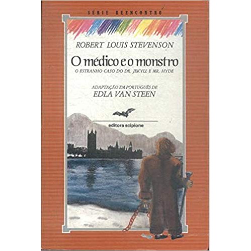 Livro O Médico e o Monstro o Estranho caso do Dr. Jekyll; Edla Van Steen