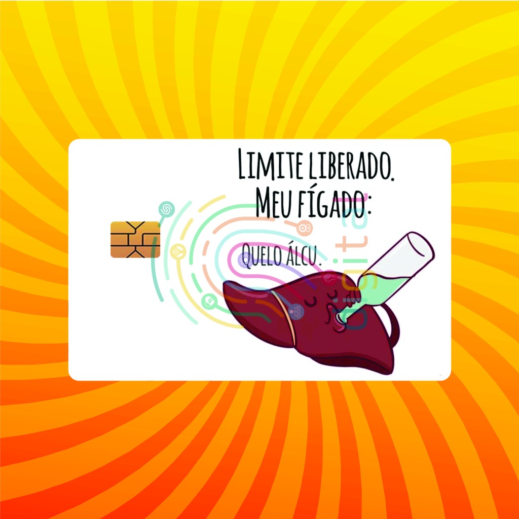 Adesivos Para Cartão de Crédito E Debito Skin Película Limite Liberado Meu Figado.