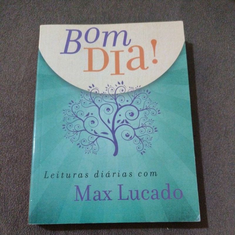 Livro: Bom dia! Leituras diárias com Max Lucado | Shopee Brasil