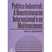Livro Política Industrial : A Reestruturação Internacional e as Multinacionais - Administração 2