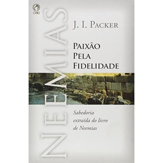 Neemias | Paixão pela Fidelidade | J.I.Packer em Oferta na Shopee