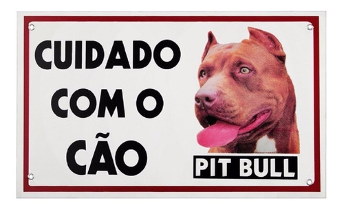Placa De Advertência Portao Cao Cuidado Com O Cachorro Pet Pit Bull 20x30