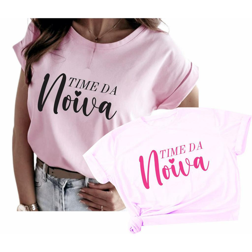Camiseta Rosa Time da Noiva Escolha Cor da Estampa
