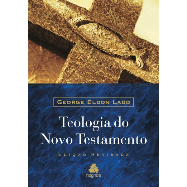 Teologia do Novo Testamento | Capa Dura | George Eldon Ladd em Oferta na Shopee